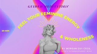 20Minute Guided Meditation for Feminine Energy