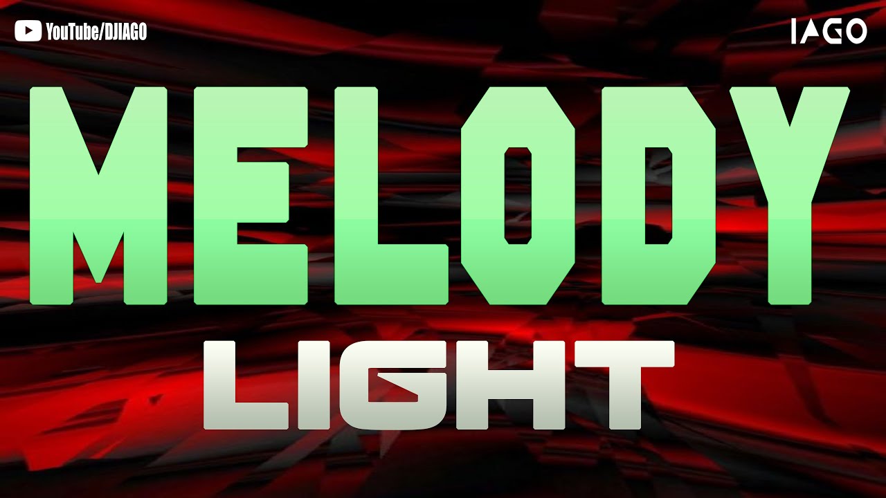 Melody Light Pressão Novembro – DJ Iago #257