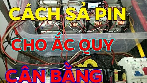 Cách cân bằng cell pin Luthium sắt phốt phát LiFePO4 | Cân bằng thủ công | 5 PHÚT MẸO VẶT