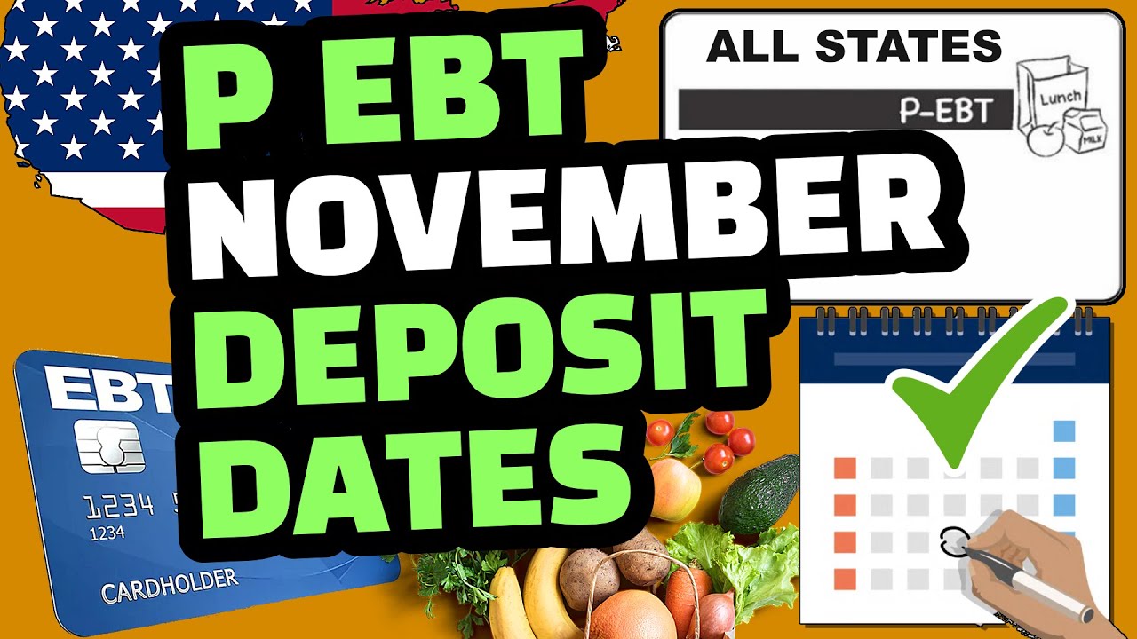 P EBT 2022 PEBT NOVEMBER DEPOSIT DATES 👍 NEW STATES SNAP BENEFITS