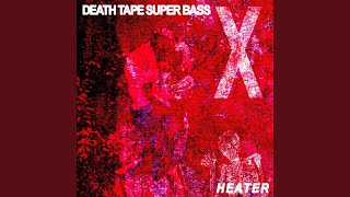 Death Rattle - Death Tape Super Bass