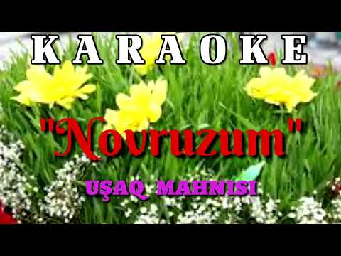 Novruzum usaq mahnisi Karaoke - Minus