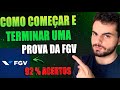 COMO FAZER A MELHOR PROVA DA FGV (7 PASSOS NA PRÁTICA)