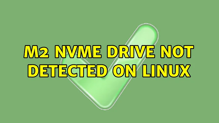 M2 NVMe Drive not Detected on Linux