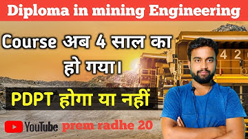 Diploma In Mining Engineering || Course अब 4 साल का हो गया। || PDPT होगा या नहीं @NAYANCLASSES