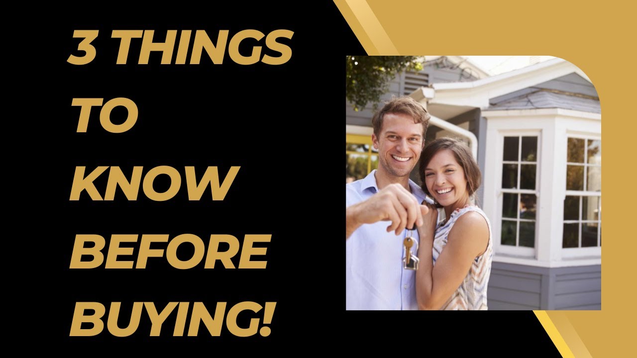🏡 3 Things You MUST Know Before Buying Your First Home! - YouTube