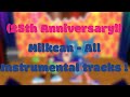 25th anniversary milkcan  all instrumental tracks 