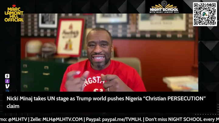 Marc Lamont Hill BLASTS Nicki Minaj for Pushing MAGA Claims on Nigeria at the U.N.