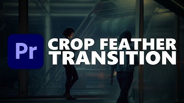 Crop Feather TRANSITION | Premiere Pro 2021