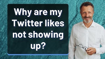 Why are my Twitter likes not showing up?