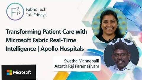 Transforming Patient Care with Microsoft Fabric Real-Time Intelligence | Apollo Hospitals
