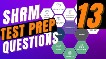 SHRM Test Prep | SHRM CP & SHRM SCP Practice Questions | Part 13