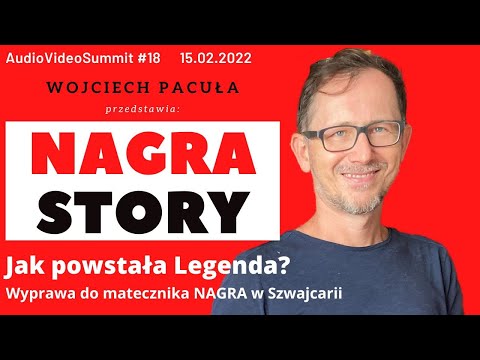 NAGRA Story — jak powstała legenda? Opowiada Wojciech Pacuła z HighFidelity.pl [cz.1]