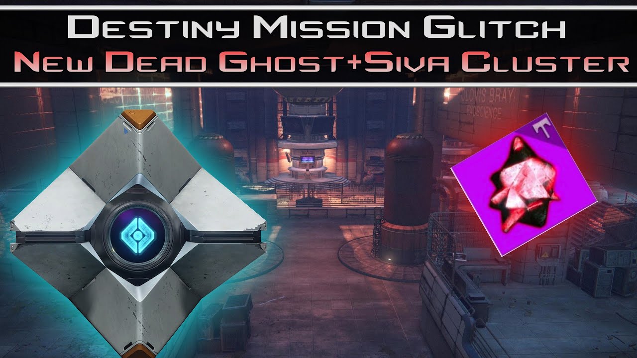 Destiny Rise of Iron - NEW SECRET DEAD GHOST & SIVA CLUSTER Free To Get Now! (Glitch Room) - YouTube
