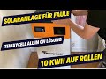 Solaranlage für Faule - Tewaycell all in one Lösung - 10 KWh auf Rollen