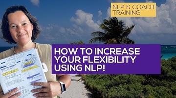 How to Increase Your Flexibility | NLP Training Mexico