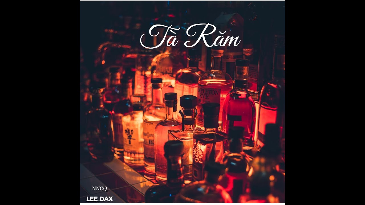 [NNCQ] - Tà Răm | LeeDax | Official Music Video - YouTube