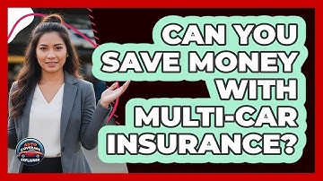 Can You Save Money With Multi-Car Insurance?