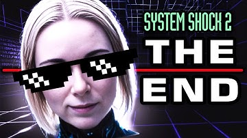 SYSTEM SHOCK 2 is a MASTERPIECE • First Playthrough • ENDING • Part 6