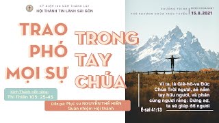 HTTL SÀI GÒN - Chương trình Thờ phượng Chúa - 15/08/2021