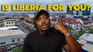 9 Reasons Why Moving to Liberia May NOT Be for You
