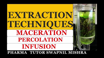 Extraction Techniques |Maceration,Percolation,Infusion process| Hindi &English #extraction #infusion