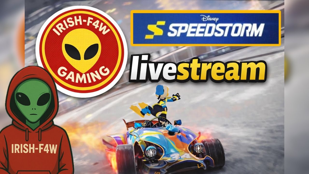 Disney Speedstorm live stream  - Irish-F4W Gaming