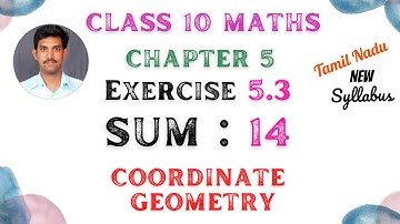 TN Class 10 | Maths | Chapter 5 | Coordinate Geometry | Exercise 5.3 | Sum 14