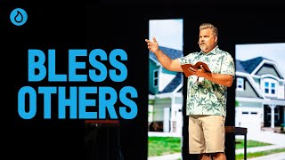 How To Bless Your Neighbors | Through You Part 1