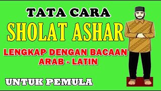 Tata Cara Sholat Ashar Mudah Dan Lengkap Dengan Bacaan Arab - Latin...