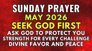 Sunday, May 2026 | Lord, Speak to Me Today: Prayer for Peace, Protection and Favor | Morning Prayer