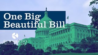 What You Need to Know About the “One Big Beautiful Bill” with Nick Bernardo