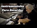 Instrumentales para recordar  una hora completa  omar garcia  hammond organ