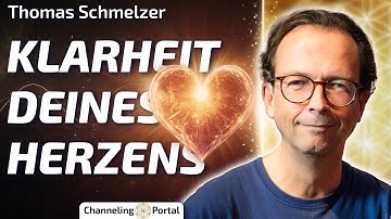 So kommst Du in die Klarheit Deines Herzens – Thomas Schmelzer im Gespräch