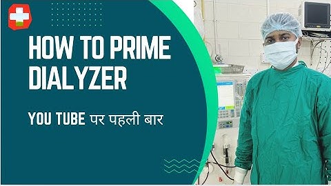How to dialyzer prime video || dialyzer priming kaise karte hai || dialysis procedure video