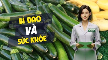 Bí Đao - Bí Mật Của Sức Khỏe và Sắc Đẹp
