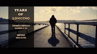 Tears Of Longing (دمع الشوق) | Muhammad Al Oud