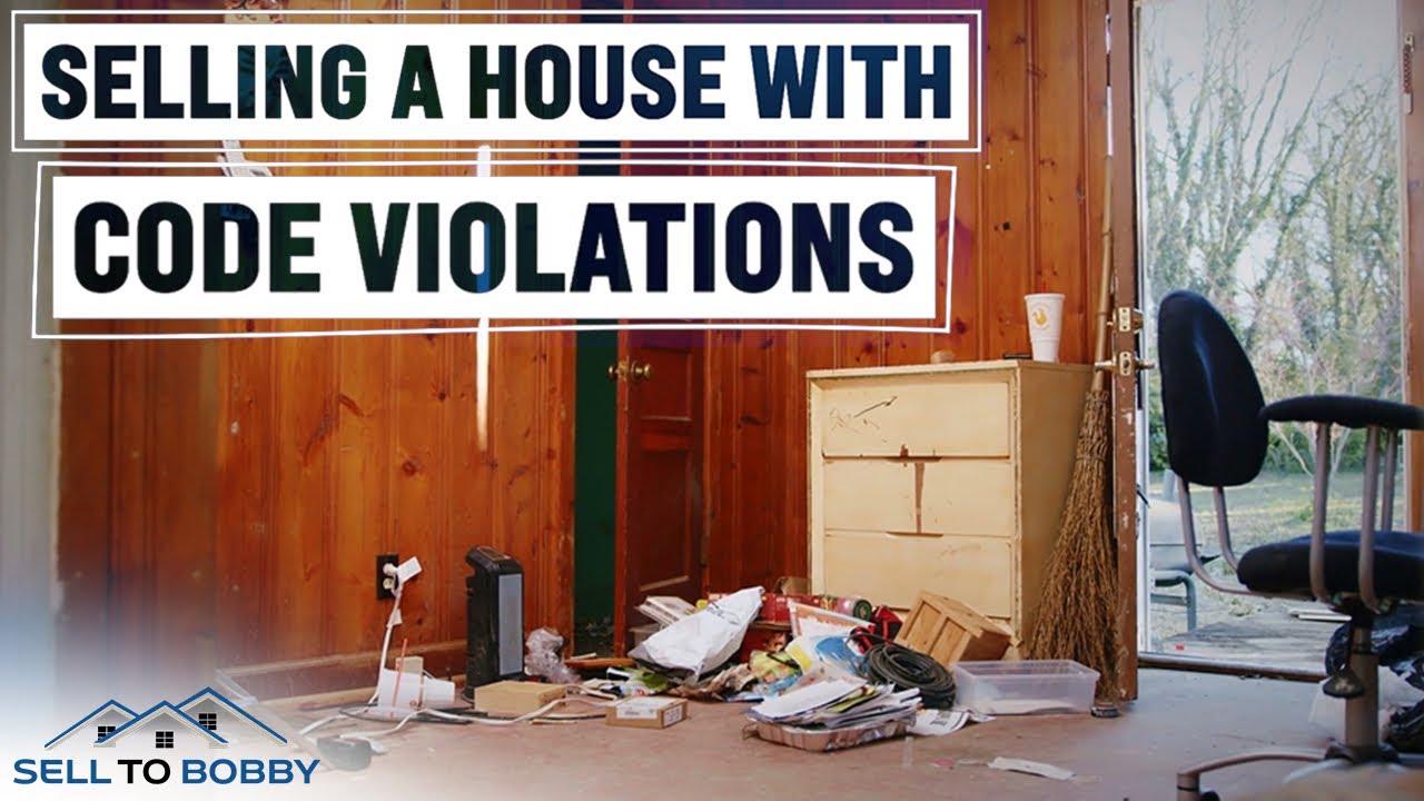 Selling a home with code violations?