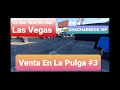 #ChacharerosVIP #LasVegas Vendiendo en La Pulgas de Las Vegas video #3