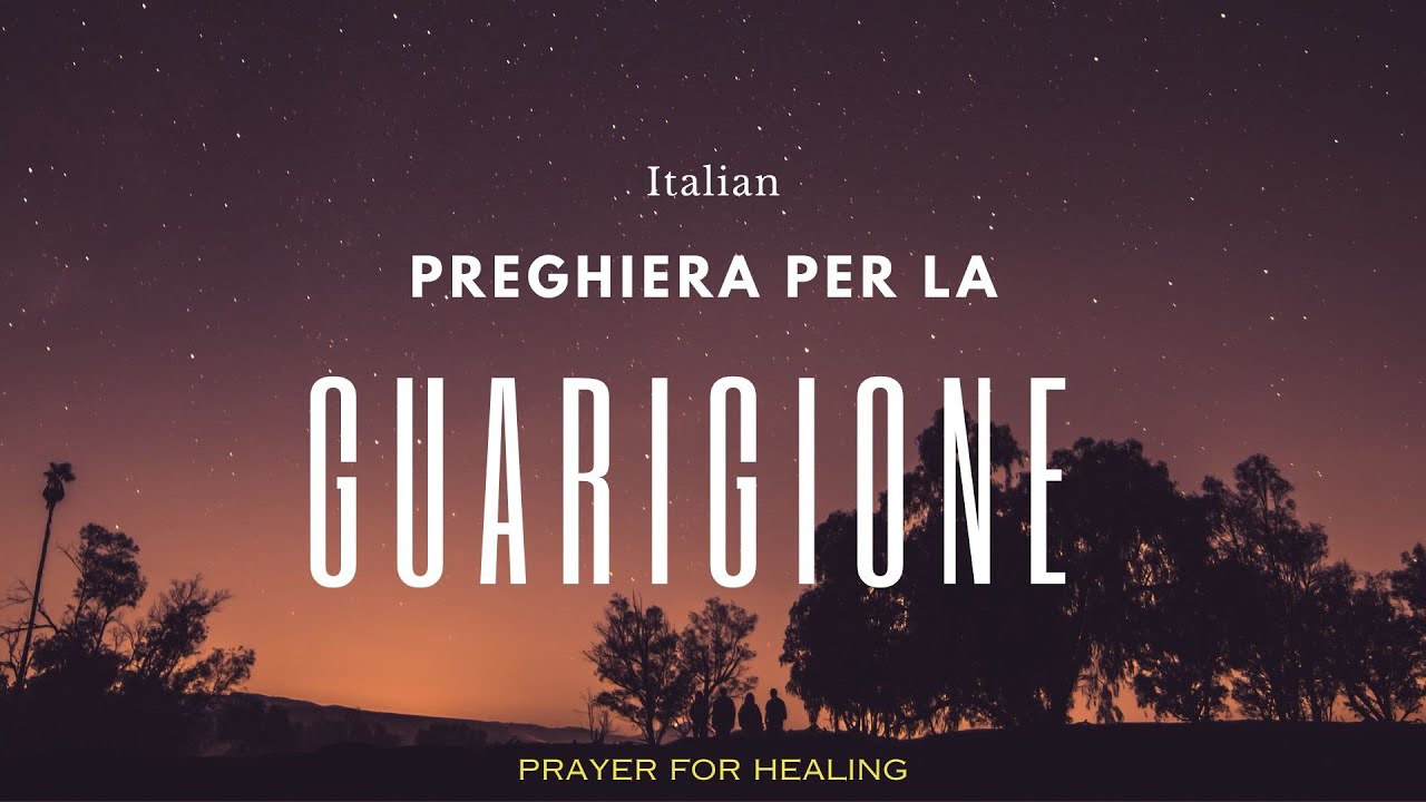 Prayer for Healing | Preghiera per la guarigione | Bible Reading | Italian | Salmi 103:2-5