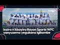 Icyegeranyo urugendo rwa rayon sports yabagore kuva ku bibuga byisayo kugera ku gikombe mu nzove