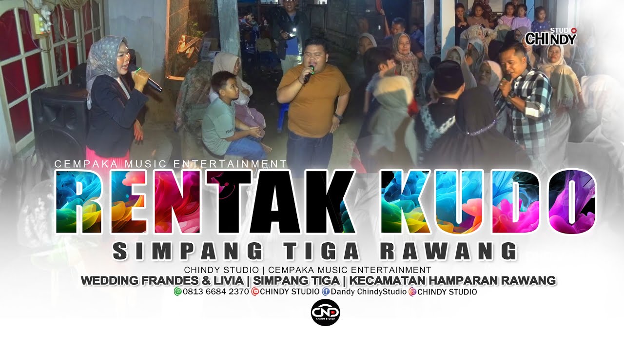 RENTAK KUDO TERBARU | PERNIKAHAN FRANDES & LIVIA - SIMPANG TIGA | LIVE CHINDY STUDIO - CEMPAKA