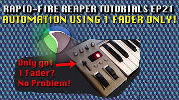 How to Control Automation with only ONE FADER in Reaper! (Rapid-Fire Reaper Tutorials Ep21)