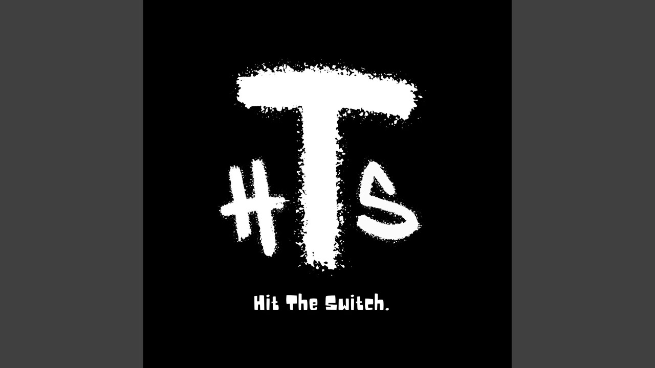 Watch Hit The Switch on YouTube Watch Hit The Switch on YouTube