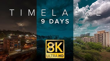 9 days Time-lapse  | Magical Clouds  | 8K Cinematic Video
