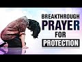 A Breakthrough Prayer For Protection (10 Minute Prayer!) ᴴᴰ