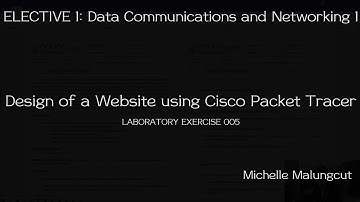 MIS6223 - Design of a Website Using Cisco Packet Tracer (LABORATORY EXERCISE 005)