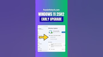 Windows 11 25H2 Early Upgrade from 24H2 – Official – QUICK GUIDE