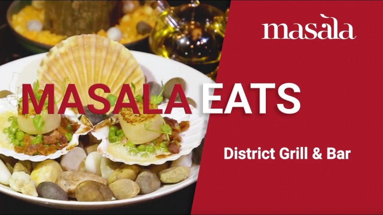 Dining - The District Grill Room & Bar | Masala Thai - YouTube