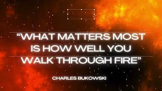 Walking through fire